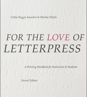 Bloomsbury: FOR THE LOVE OF LETTERPRESS W9 [2019] paperback Sale