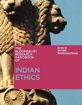 Bloomsbury: The Bloomsbury Research Handbook of Indian Ethics [2018] paperback For Discount