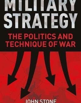 John Stome: MILITARY STRATEGY W9 [2018] paperback Supply